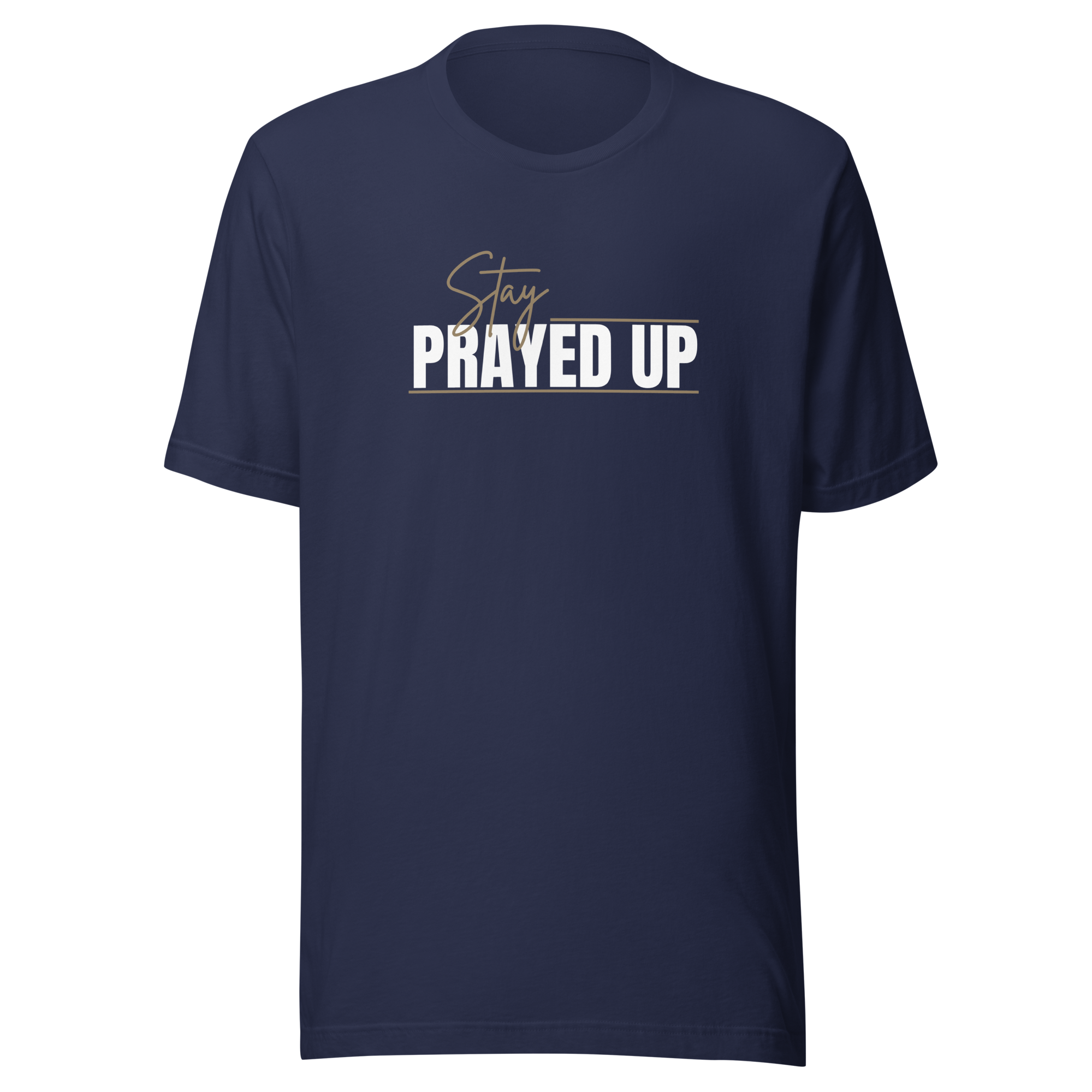 Navy Stay Prayed Up Tee with bold white Christian statement design