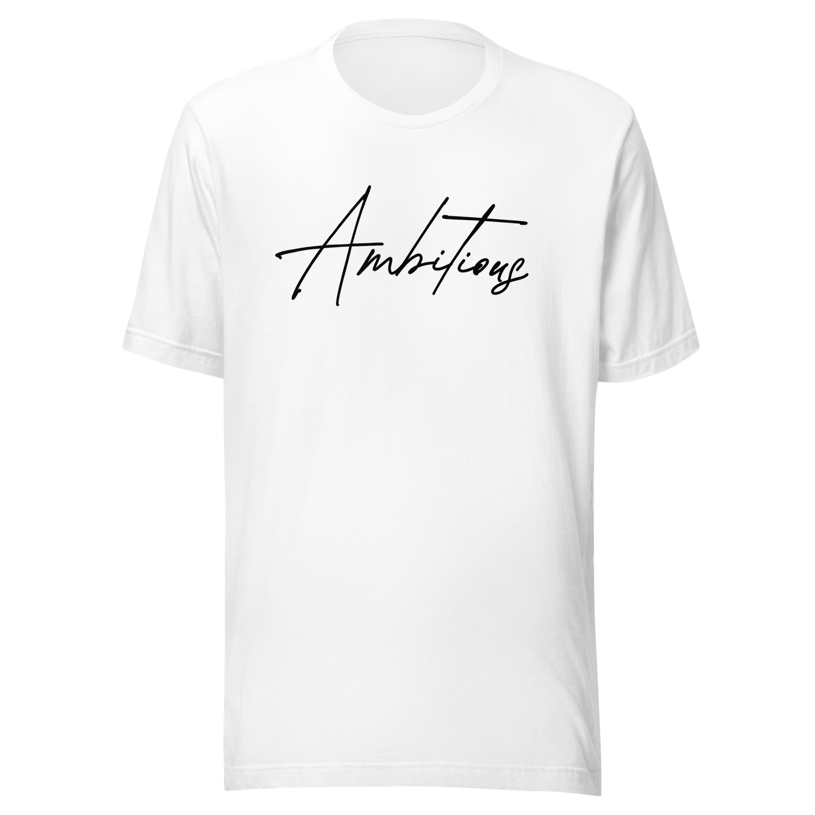 White Ambitious Tee with minimalist statement script design